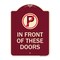 Signmission No Parking in Front of These Doors W/ Graphic Heavy-Gauge Aluminum Sign, 24" x 18", BU-1824-23717 A-DES-BU-1824-23717 - alternate 1